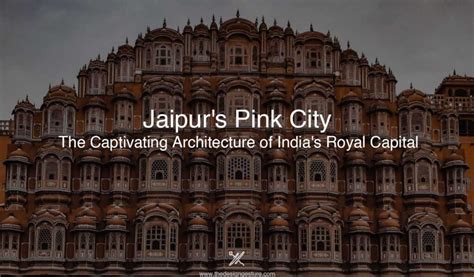 Jaipur's Pink City: The Captivating Architecture Of India's Royal ...