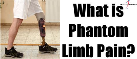 What is Phantom Limb Pain? - Floyd Brace Blog