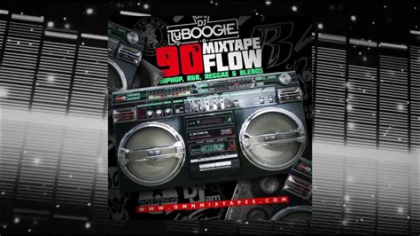 DJ TY BOOGIE - 90'S MIXTAPE FLOW (FULL MIXTAPE) - YouTube