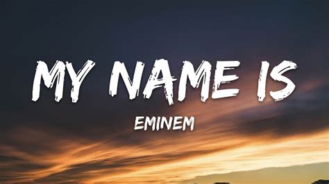 Eminem - My Name Is (Lyrics) - YouTube