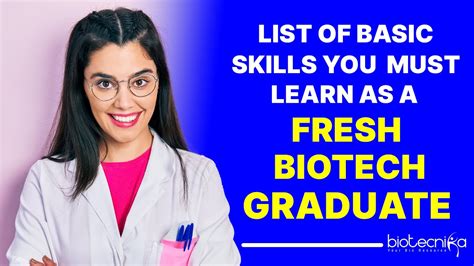 Complete List of Basic Skills Every Fresh Biotech Graduate Must Learn ...