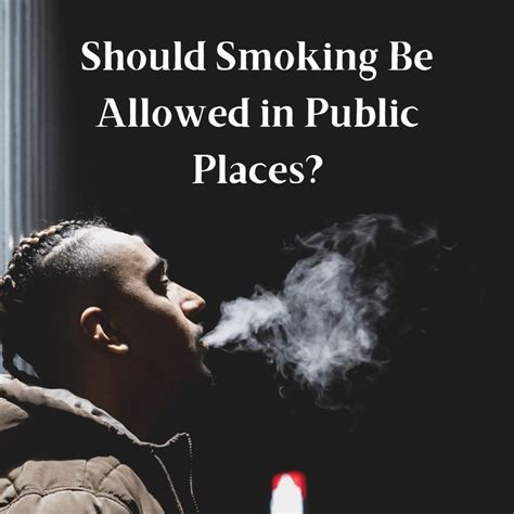 Should Smoking Be Banned in Public Places? - Soapboxie