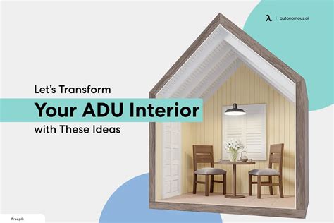 Let’s Transform Your ADU Interior with These 20 Ideas