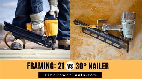 21 vs 30 Degree Framing Nailer. What Angle Is Best?