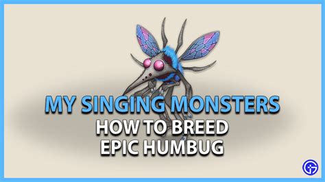 How To Breed Epic Humbug In My Singing Monsters (Ethereal)