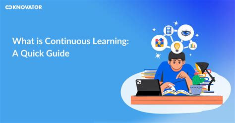 Guide To Continuous Learning: Types, Benefits & Examples