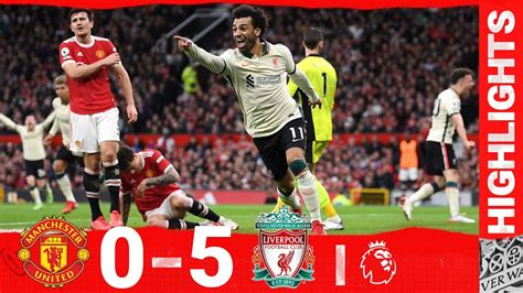 Highlights: Manchester United 0-5 Liverpool | Salah hat-trick stuns Old ...