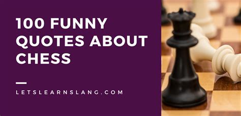 100 Funny Quotes About Chess to Make Your Day! - Lets Learn Slang