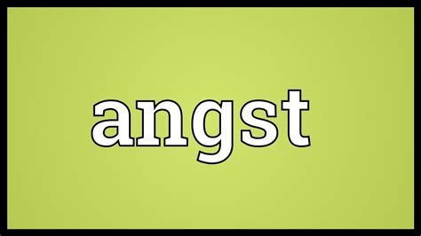 Angst Meaning - YouTube