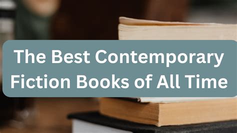 The Best Contemporary Fiction Books of All Time - Books of Brilliance