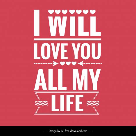 I will love you all my life quotation poster template elegant flat ...