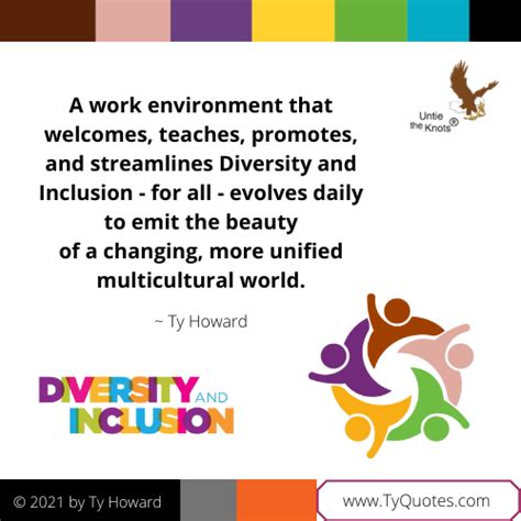 Quotes on Diversity and Inclusion from Ty Howard