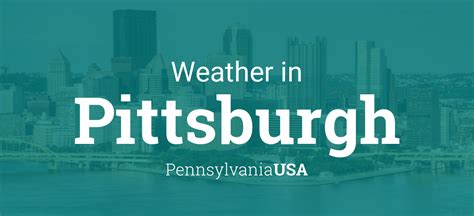 Weather for Pittsburgh, Pennsylvania, USA