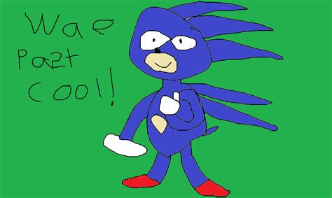 I drew some Sanic fan art that I'm very proud of. (Don't worry. It took ...