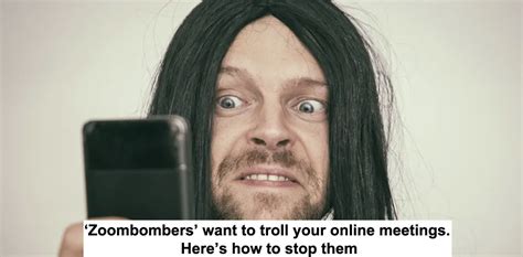 ‘Zoombombers’ want to troll your online meetings. Here’s how to stop ...