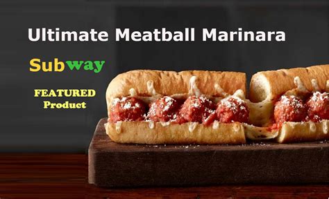 Subway Meatball Marinara Calories, Ingredients, Nutrition Table