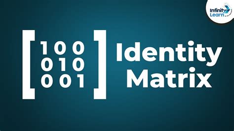 Identity Matrix | Unit Matrix | Don't Memorise - YouTube