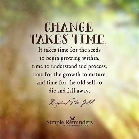 Change Takes Time Quotes. QuotesGram