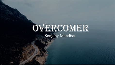 OVERCOMER - Song by Mandisa || Lyrics || Motivational Chritian Song ...