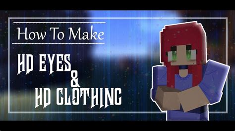 How To Make HD Skins | Eyes and Clothing - YouTube