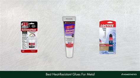 5 Best Heat Resistant Glue For Metal | Reviews + Guide