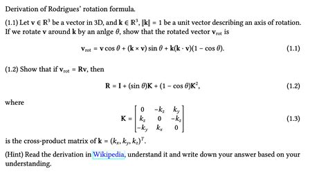 Solved Derivation of Rodrigues' rotation formula. (1.1) Let | Chegg.com