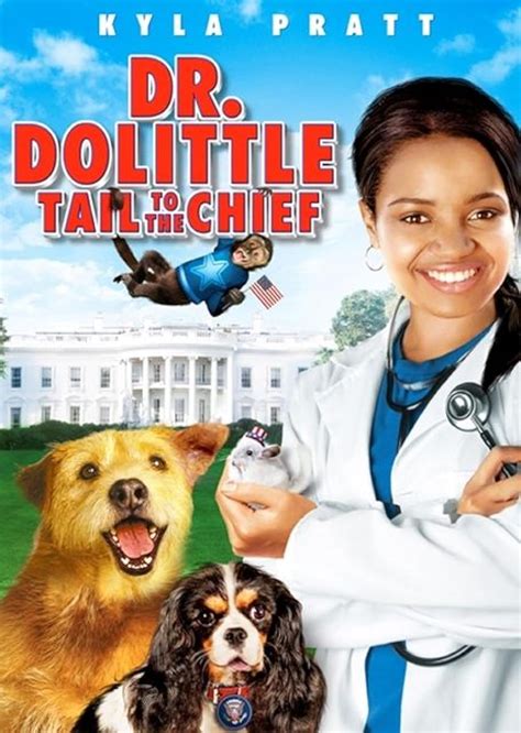 Dr. Dolittle: Tail to the Chief (Video 2008) - IMDb