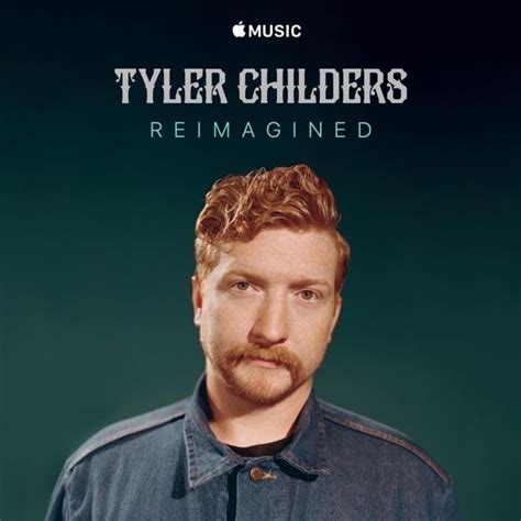 Tyler Childers - Reimagined Lyrics and Tracklist | Genius