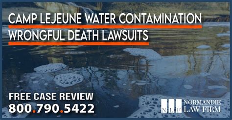 Camp Lejeune Water Contamination Wrongful Death Lawsuits