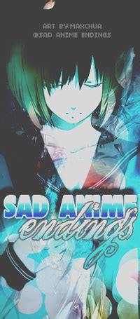 Crunchyroll - Sad Anime Endings - Group Info