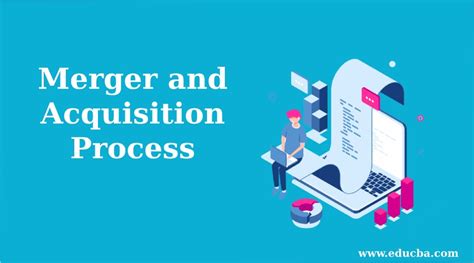 Merger and Acquisition Process | Guide to Merger & Acquisition Process