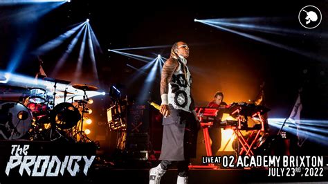 The Prodigy - Live at the O2 Academy, Brixton, July 23rd 2022 - YouTube