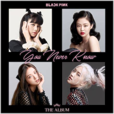 Blackpink - You Never Know Cover Art by sarah1707 on DeviantArt in 2021 ...