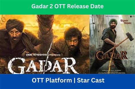 Gadar 2 OTT Release Date {Expected} | Storyline | Starcast | OTT Platform