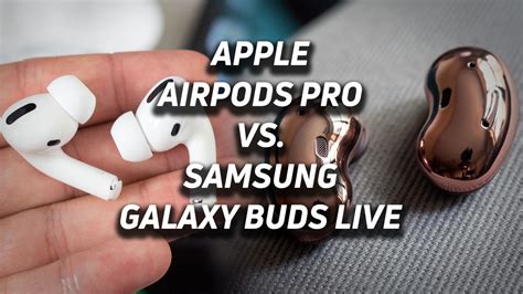 Apple AirPods Pro vs Samsung Galaxy Buds Live - SoundGuys