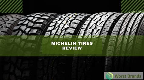 Michelin Tires Review 2024 [Our Tested Results] - Worst Brands