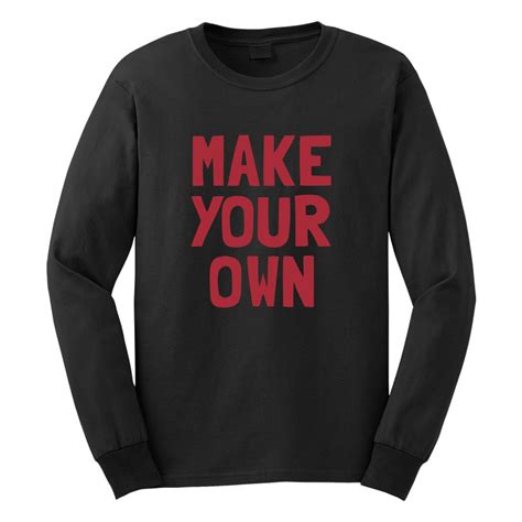 "Make Your Own" Custom Long Sleeve T-Shirt | Custom Gifts Etc.