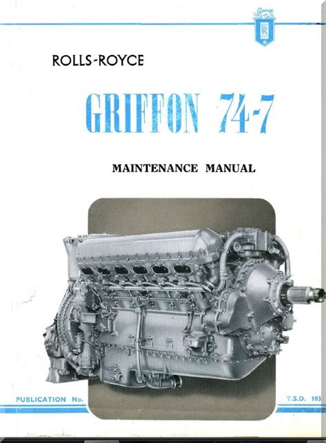 Rolls Royce " Griffon " Mk.74-7 Aircraft Engine Maintenance Manual TSD ...