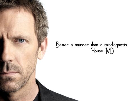 Dr. House quotes. | Simple & Interesting.