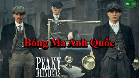 Review phim: Bóng Ma Anh Quốc (Phần 1) - Peaky Blinders (Season 1 ...