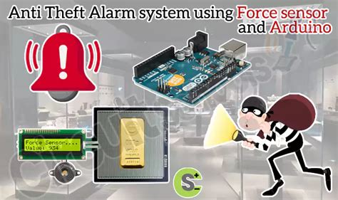 Anti Theft Alarm system using Force sensor and Arduino – Circuit Schools