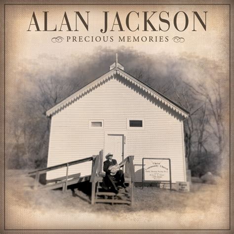 Alan Jackson - Precious Memories (2005, CD) | Discogs