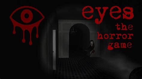 Eyes - The Horror Game - Download