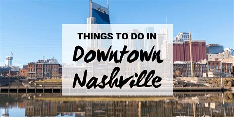 Things to Do in Downtown Nashville: The Best Attractions in Nashville ...