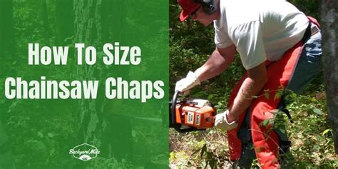 How To Size Chainsaw Chaps And Get The Best Fitting?