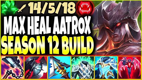 New Season 12 Max Heal Aatrox Build-Guide REACHING NEW HEIGHTS 🔥 LoL ...