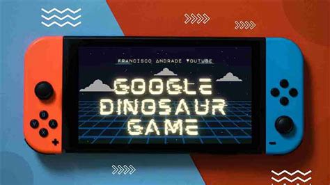 The Ultimate Guide to the Google Dinosaur Game