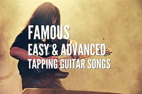 Top 35 Famous Easy & Advanced Guitar Tapping Songs – Tabs Included ...