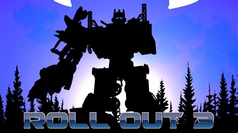 Roll Out 3 | A Transformers Fan Film - YouTube