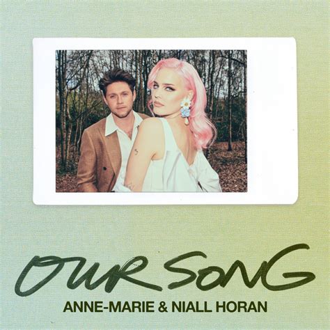 Songs Similar to Our Song by Anne-Marie, Niall Horan - Chosic